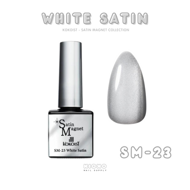 KOKOIST - White Satin Magnet (SM-23)