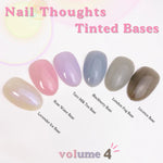 [PRE-ORDER] NAIL THOUGHTS - Tinted Base Series (NTB.30-NTB.35)