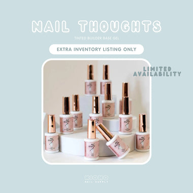 NAIL THOUGHTS - Tinted Base Gels (Extras)